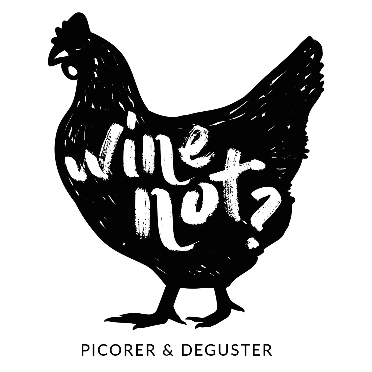 WINE NOT?